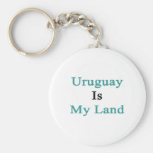 Uruguay Is My Land Keychains