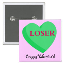 Valentines Cards and GIfts are for Losers Buttons
