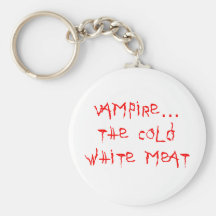 Vampire the Cold White Meat Key Chains