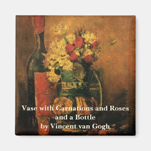 Van Gogh; Vase with Carnations, Roses and a Bottle Refrigerator Magnet