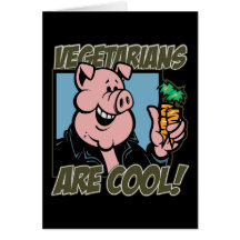 Vegetarians are Cool Card