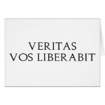 Veritas Vos Liberabit Greeting Cards