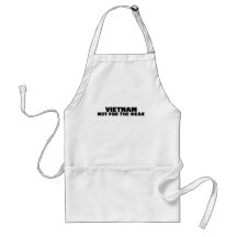 Vietnam-Not for the Weak Aprons