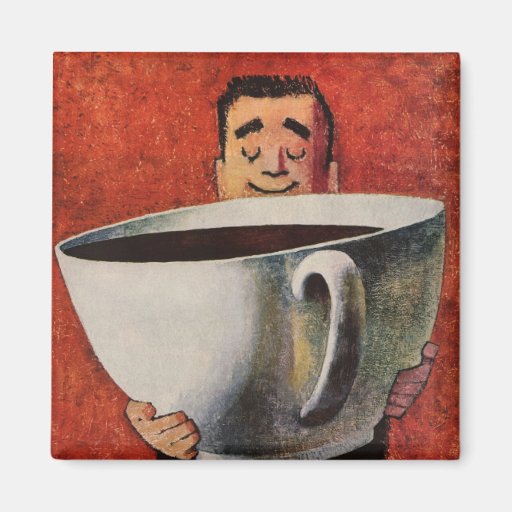Vintage Happy Man Drinking Giant Cup of Coffee Fridge Magnets