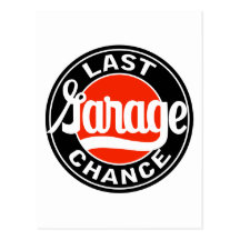 Vintage Last Garage Chance sign Post Card