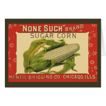 Vintage Vegetable Label, None Such Sugar Corn Card