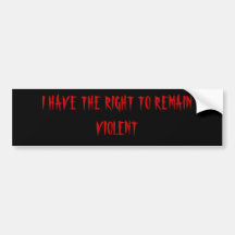 violent bumper sticker