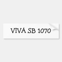 VIVA SB 1070 BUMPER STICKERS
