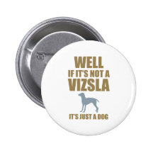 Vizsla Button