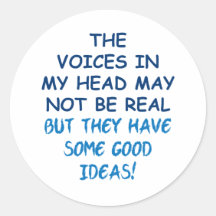 Voices in My Head Round Sticker