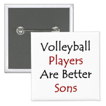 Volleyball Players Are Better Sons Pins