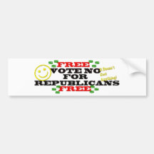 Vote No Republicans Its Free Bumper Stickers