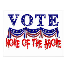 VOTE NONE OF THE ABOVE POSTCARDS