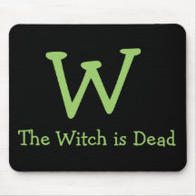 W The Witch is Dead Mousepad