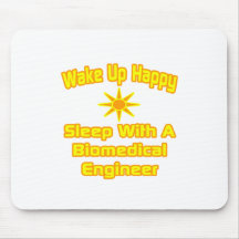 Wake Up Happy ... Sleep With Biomedical Engineer Mousepad