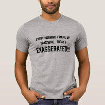 Waking up Handsome Shirts