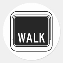 Walk Street Sign Round Sticker