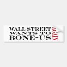 Wall Street Bonus Bumper Stickers