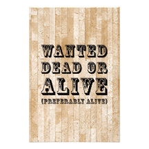 Wanted Dead or Alive Photographic Print