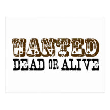 Wanted Dead Or Alive Post Card