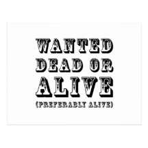 Wanted Dead or Alive Postcard