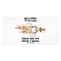 Wanted Gene Police (DNA Replication Humour) Photo Card