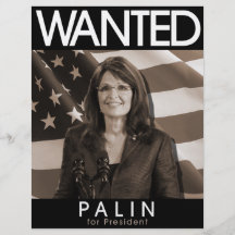 Wanted: Palin for President Flyers