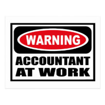 Warning ACCOUNTANT AT WORK Postcard