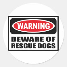 Warning BEWARE OF RESCUE DOGS Sticker