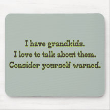 Warning from Grandparents Mouse Pads