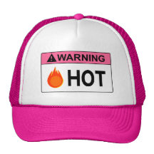 Warning: Hot Hats