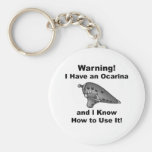 Warning! I Have an Ocarina Keychains