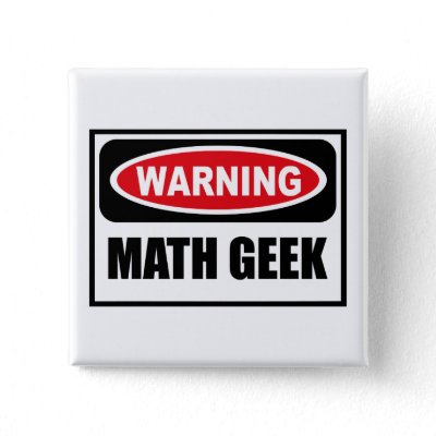 warning_math_geek_button-p145763095052757313bhvjy_400.jpg