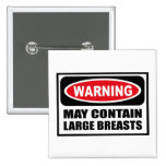 Warning MAY CONTAIN LARGE BREASTS Button