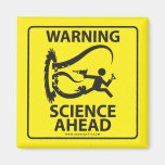 WARNING! SCIENCE AHEAD! REFRIGERATOR MAGNETS