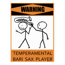 Warning Temperamental Bari Sax Player Postcard