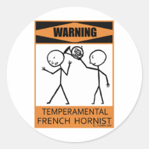 Warning Temperamental French Hornist Sticker
