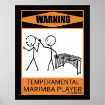Warning Temperamental Marimba Player Poster