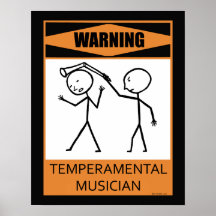 Warning Temperamental Musician Poster
