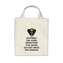 Warning: The Alien Operating this Being Did Not… Bag