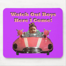 Watch Out Boys Here I Come! Mousemat