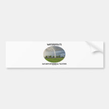 Waterspouts Nature's Ephemeral Twisters Bumper Stickers