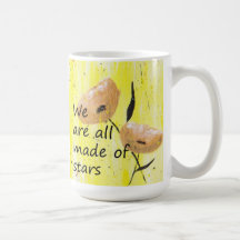 We are all made of stars coffee mug
