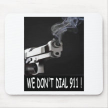 WE DON'T DIAL 911 ASSORTMENT MOUSE PAD