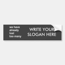 we have already lost too many bumper stickers