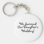 We Survived Our Daughters Wedding Key Chain