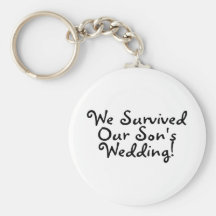 We Survived Our Sons Wedding Keychains