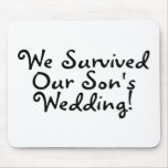 We Survived Our Sons Wedding Mouse Mats