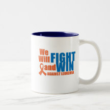 We Will Fight and Win Against Leukaemia Mug