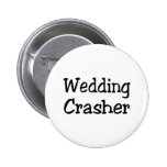 Wedding Crasher Button